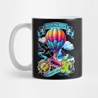 Adventure Awaits At 30 Mug